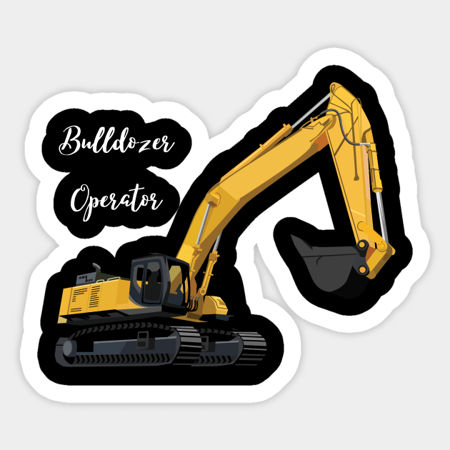 Bulldozer Operator Sticker by GBDesigner
